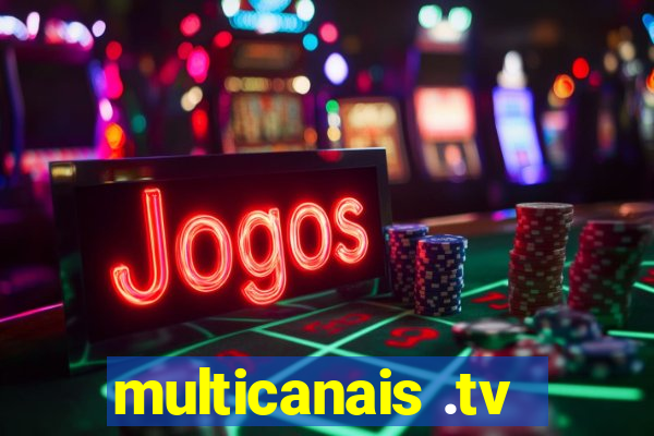 multicanais .tv